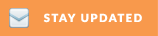 Stay Up to Date Via Email