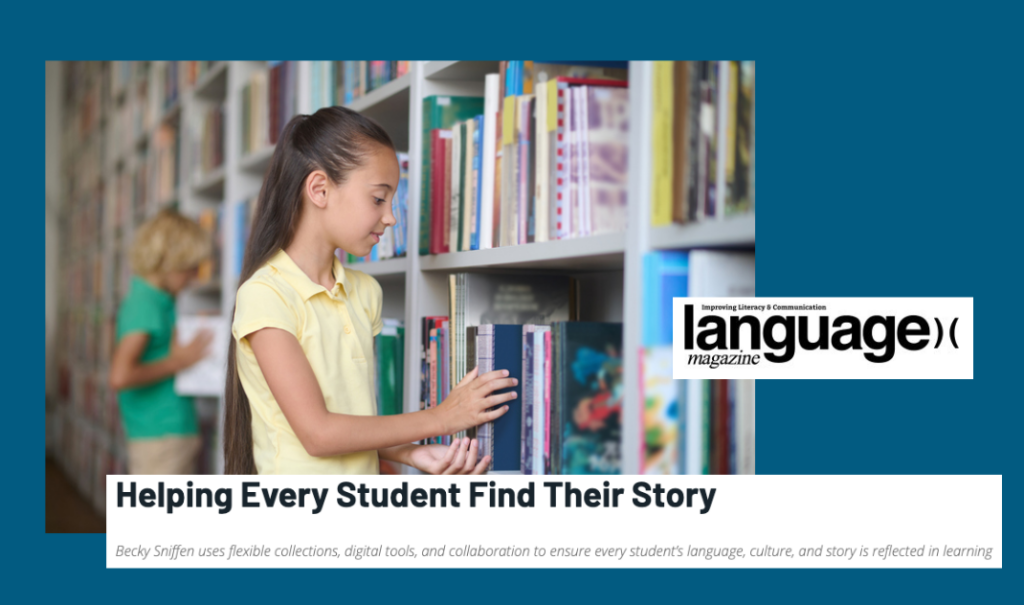 Image shows logo for Language Magazine and the headline "Helping Every Student Find Their Story" text overlaid on an image of a girl looking at library books